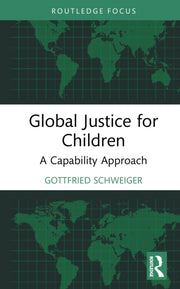 Global Justice For Children By Schweiger  Gottfried