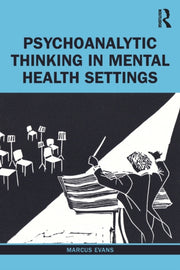 Psychoanalytic Thinking In Mental Health