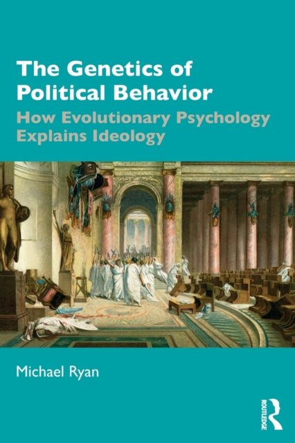 Genetics Of Political Behavior