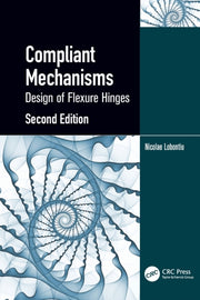 Compliant Mechanisms: Design Of Flexure