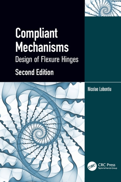 Compliant Mechanisms: Design Of Flexure