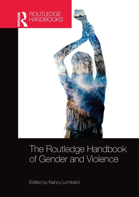 The Routledge Handbook Of Gender And Vio