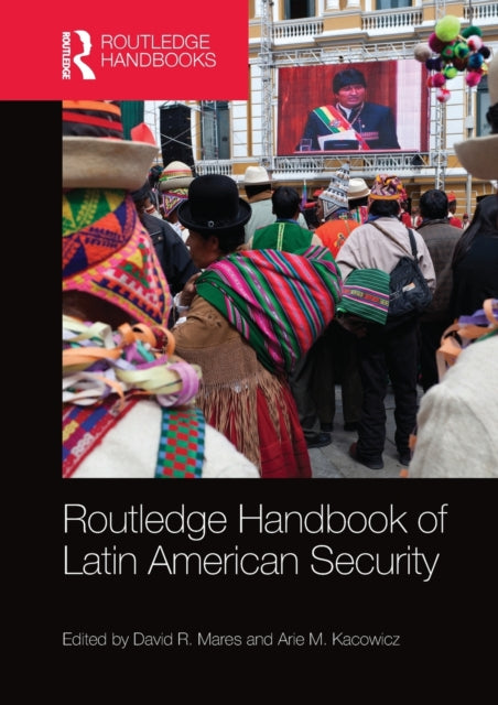 Routledge Handbook Of Latin American Sec