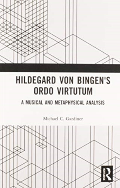 Hildegard Von Bingens Ordo Virtutum
