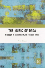 Music Of Dada By Dayan, Peter