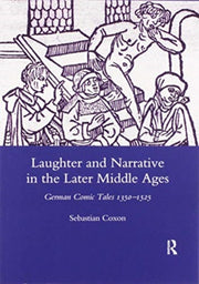 Laughter & Narrative In The Later Middle