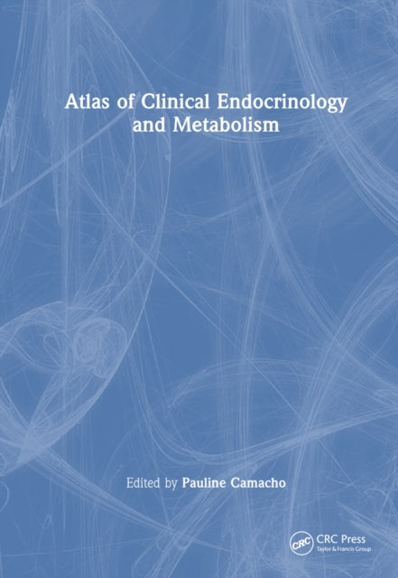 Atlas Of Clinical Endocrinology & Metabo By Camacho, Pauline