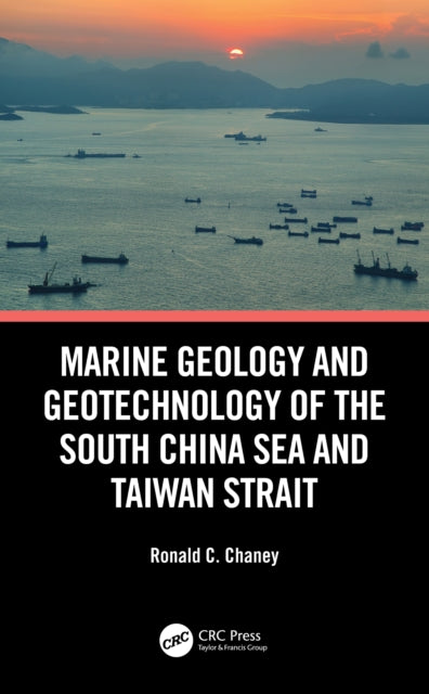 Marine Geology And Geotechnology Of The By Chaney  Ronald C.