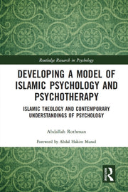 Developing A Model Of Islamic Psychology