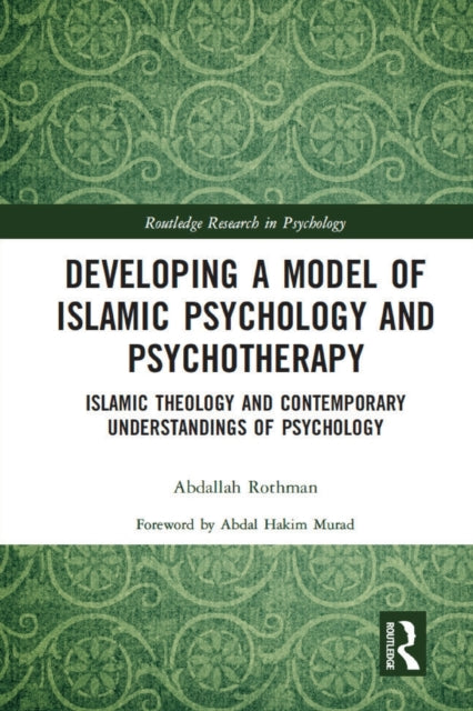 Developing A Model Of Islamic Psychology