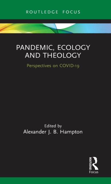 Pandemic Ecology & Theology