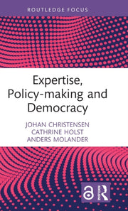 Expertise Policymaking & Democracy