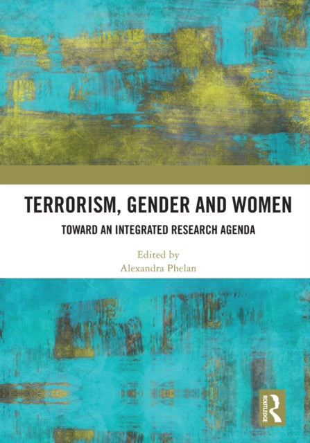 Phelan - Terrorism Gender And Wome