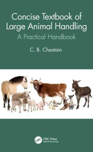 Concise Textbook Of Large Animal Handlin