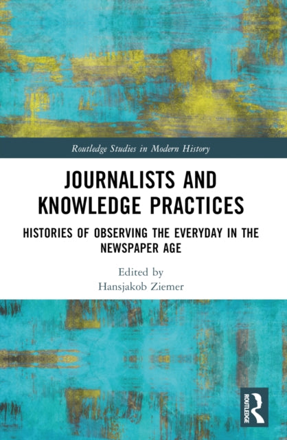 Journalists And Knowledge Practices