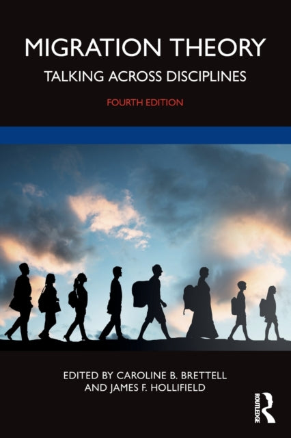 Migration Theory 4e Brettell Hol