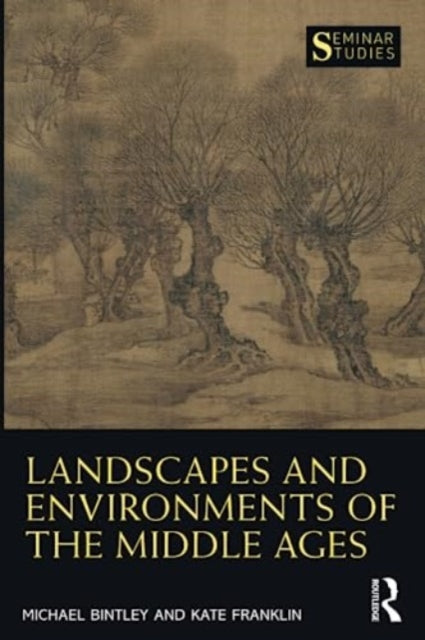 Landscapes & Environments Of The Middle