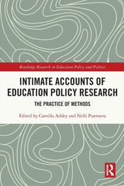 Intimate Accounts Of Education Policy Re