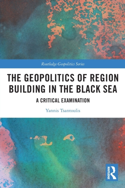 Geopolitics Of Region Building In The Bl