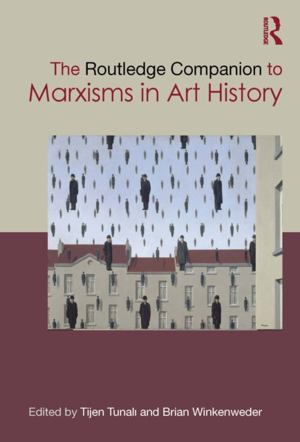 Routledge Companion To Marxisms In Art By Tunal      Tijen