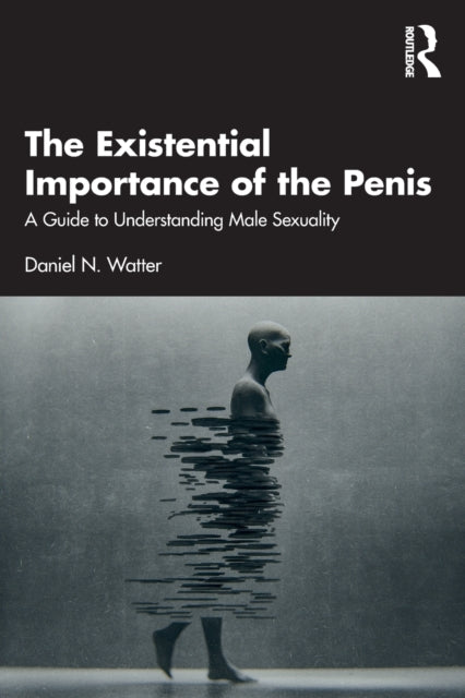 Existential Importance Of The Penis