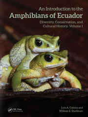 Introduction To The Amphibians Of Ecuad By Coloma  Luis A.