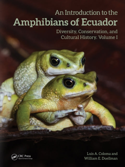 Introduction To The Amphibians Of Ecuad