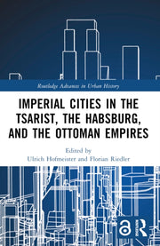 Imperial Cities In The Tsarist The Hab By Hofmeister  Ulrich