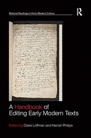 Handbook Of Editing Early Modern Texts