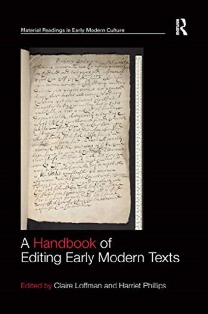 Handbook Of Editing Early Modern Texts