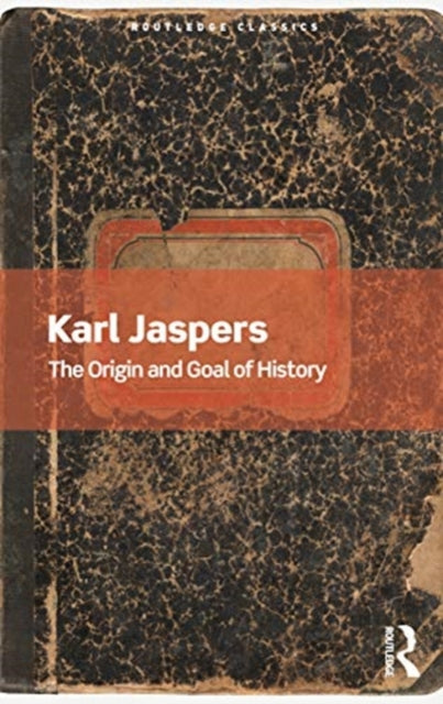 Origin & Goal Of History By Jaspers, Karl