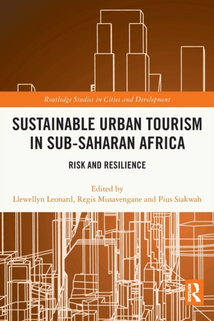 Sustainable Urban Tourism In Subsaharan By Leonard, Llewellyn