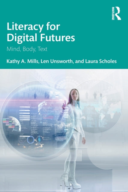 Literacy For Digital Futures