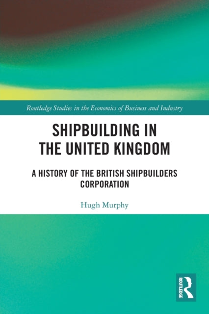 Shipbuilding In The United Kingdom: A Hi
