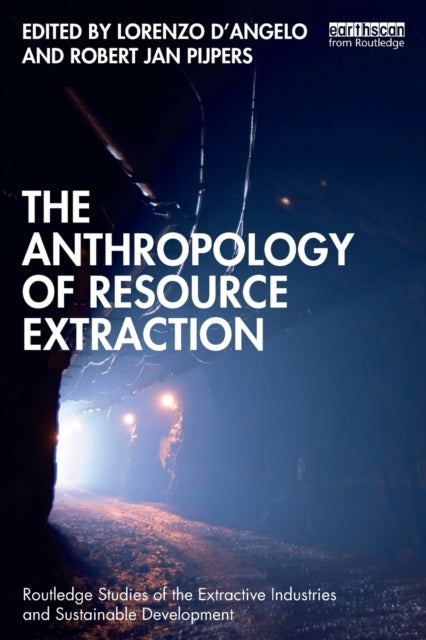 Anthropology Of Resource Extraction