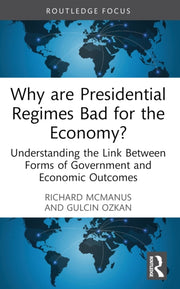 Why Are Presidential Regimes Bad For Th