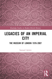 Legacies Of An Imperial City By Aylett  Samuel