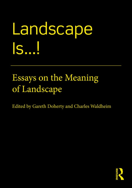 Landscape Is...