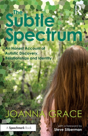 Subtle Spectrum An Honest Account Of Aut By Grace, Joanna