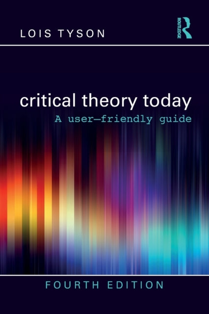 Critical Theory Today: A User-friendly G