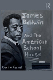 James Baldwin & The American Schoolhouse