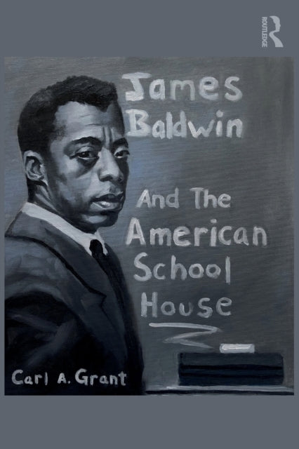 James Baldwin & The American Schoolhouse