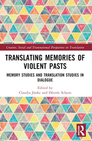 Translating Memories Of Violent Pasts