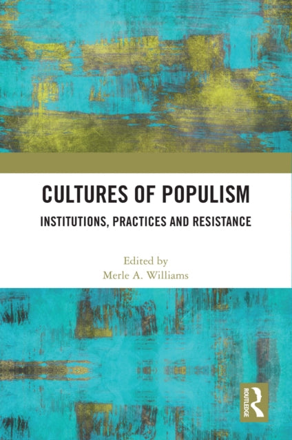 Cultures Of Populism