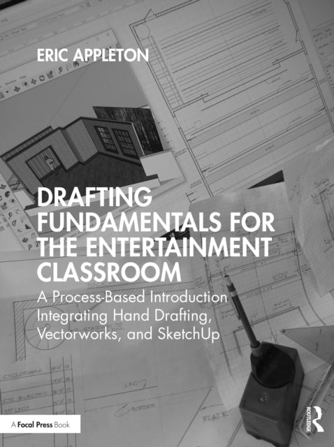 Drafting Fundamentals For The Entertainm