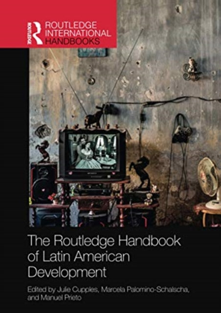Routledge Handbook Of Latin American Dev