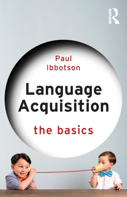Language Acquisition The Basics