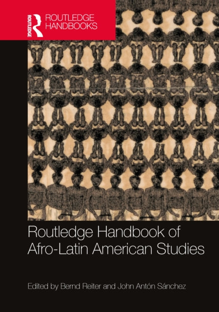 Routledge Handbook Of Afro-latin Americ