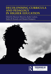 Decolonising Curricula & Pedagogy In Hig