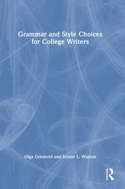 Grammar & Style Choices For College Writ